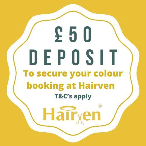 £50 deposit to secure a colour ooking